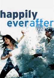 Happily Ever After (2004)