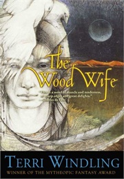 The Wood Wife (Terri Windling)