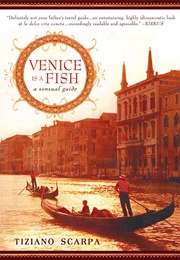 Venice Is a Fish (Tiziano Scarpa)