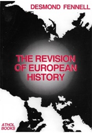 The Revision of European History (Desmond Fennell)