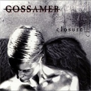 Gossamer- Closure