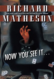 Now You See It... (Richard Matheson)
