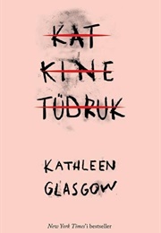Katkine Tüdruk (Kathleen Glasgow)
