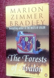 The Forests of Avalon (Marion Zimmer Bradley)