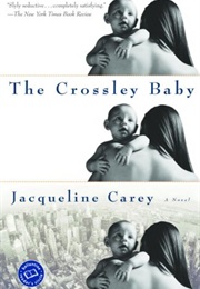 The Crossley Baby (Jacqueline Carey)