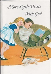 More Little Visits With God (A.H. Jahsmann)