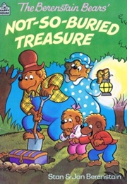 The Berenstain Bears&#39; Not-So-Buried Treasure (Stan &amp; Jan Berenstain)