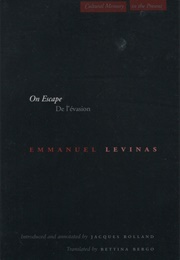 On Escape (Emmanuel Levinas)