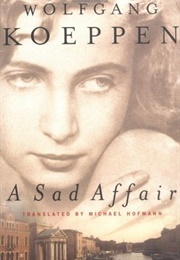 A Sad Affair (Wolfgang Koeppen)