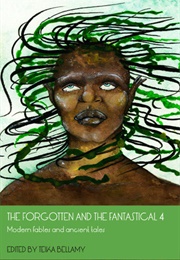 The Forgotten and the Fantastical 4 (Teika Bellamy)