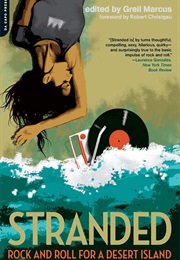 Stranded: Rock and Roll for a Desert Island (Greil Marcus)