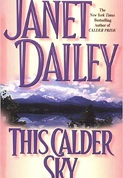 This Calder Sky (Janet Dailey)