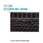 Cutting Crew - &quot;(I Just) Died in Your Arms&quot;