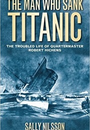The Man Who Sank the Titanic (Sally Nilsson)