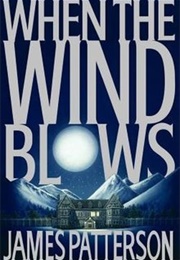 When the Wind Blows (James Patterson)