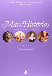 Mar De Histórias - Caminhos Cruzados (Aurélio Buarque De Holanda Ferreira E Paulo Rónai)