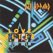 Love Bites - Def Leppard