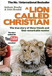 A Lion Called Christian (Anthony Burke and John Rendall)