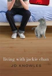 Living With Jackie Chan (Jo Knowles)