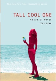 Tall Cool One (A-List, #4) (Zoey Dean)