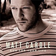 Run for Your Life - Matt Cardle