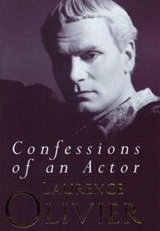 Confessions of an Actor (Laurence Olivier)