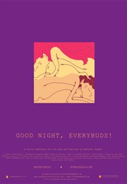 Good Night, Everybuds (2017)