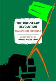 The One-Straw Revolution (Masanobu Fukuoka)