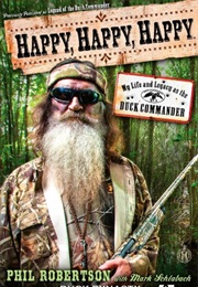Happy, Happy, Happy (Phil Robertson)