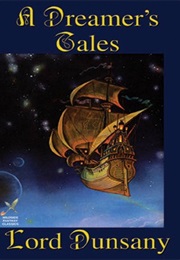 A Dreamer's Tales (Lord Dunsany)