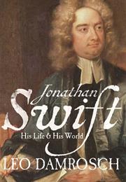 Jonathan Swift: His Life and World