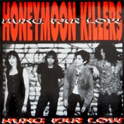 The Honeymoon Killers - Hung Far Low
