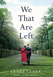 We That Are Left (Clare Clark)