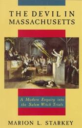 The Devil in Massachusetts, Marion L. Starkey