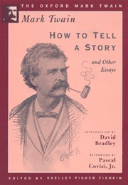 How to Tell a Story and Other Essays (Mark Twain)