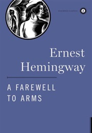 A Farewell to Arms (Ernest Hemingway)
