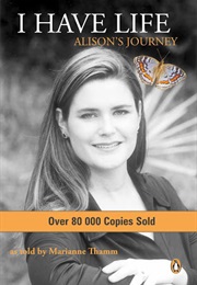 I Have Life (Alison)