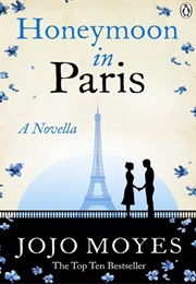 Honeymoon in Paris (Jojo Moyes)