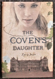 The Coven's Daughter (Lucy Jago)