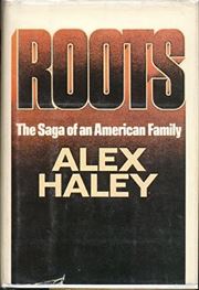 Roots: The Saga of an American Family