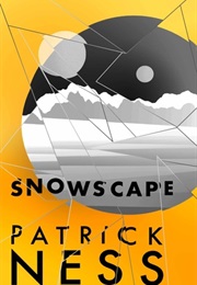 Snowscape (Patrick Ness)