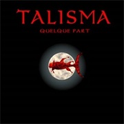 Talisma - Quelque Part