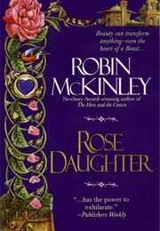 Rose Daughter (Robin McKinley)