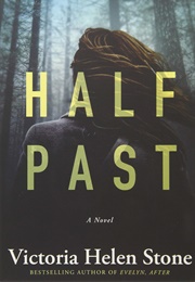 Half Past (Victoria Helen Stone)