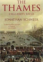 The Thames: England&#39;s River (Jonathan Schneer)