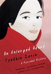 An Enlarged Heart: A Personal History (Cynthia Zarin)