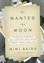 He Wanted the Moon (Mimi Baird, Eve Claxton)