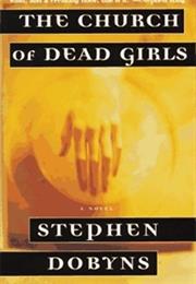 Dobbyns, Stephen: The Church of Dead Girls