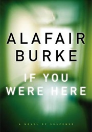 If You Were Here (Alafair Burke)