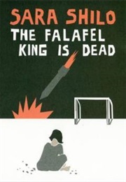The Falafel King Is Dead (Sara Shilo)